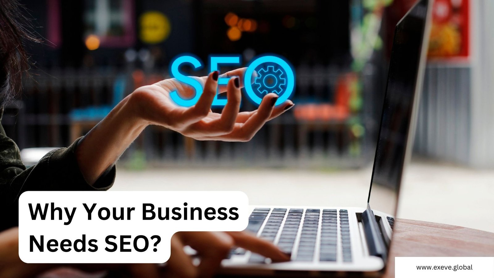 Why Your Business Needs SEO?