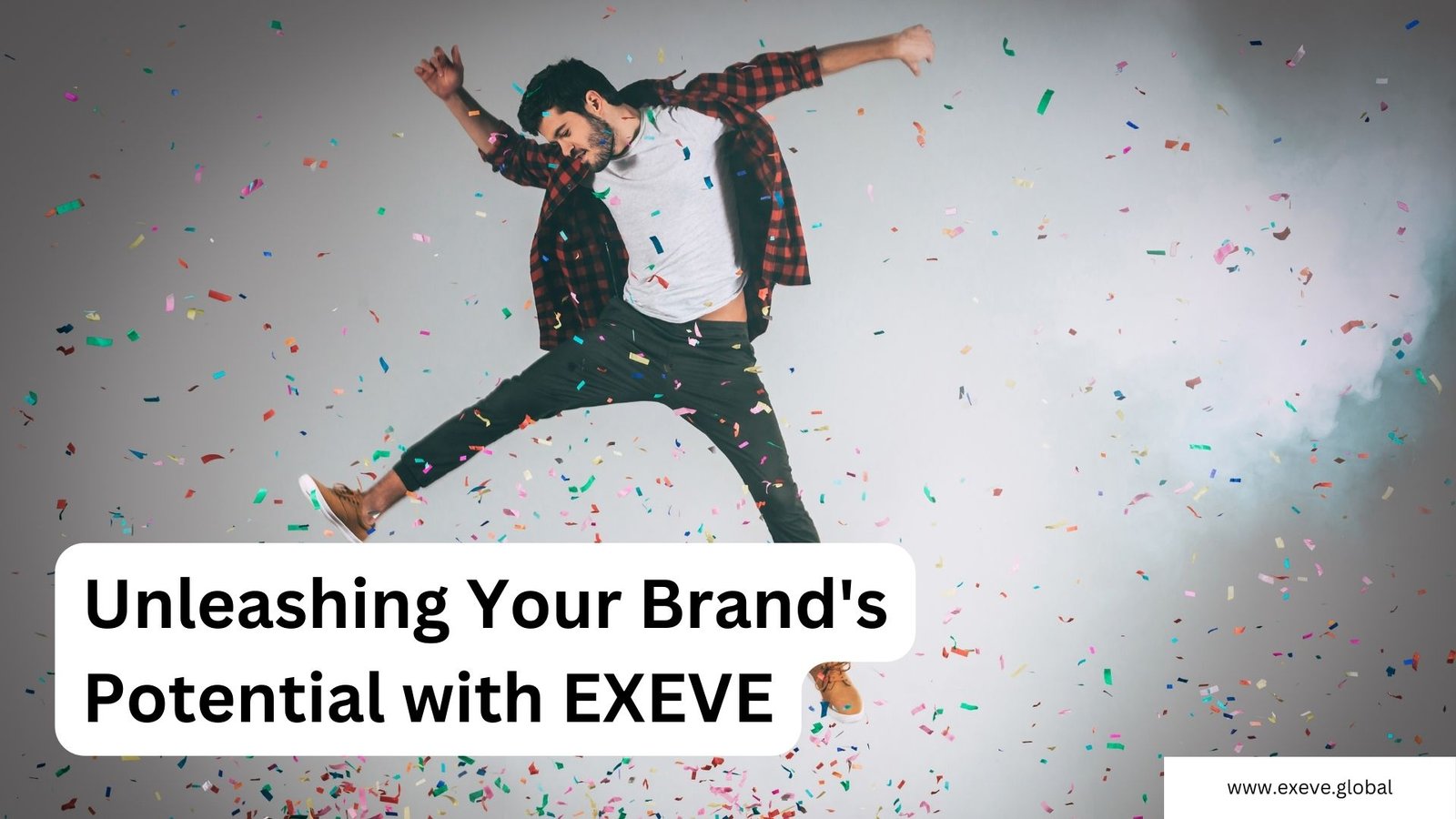 Unleashing Your Brand's Potential with EXEVE's Comprehensive Digital Services