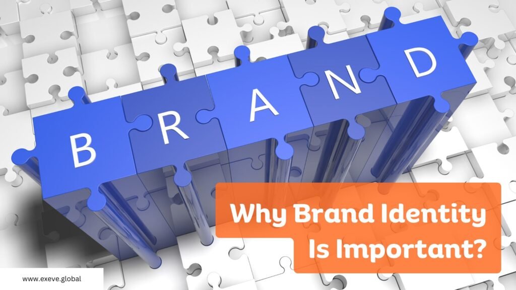 Why Brand Identity Is Important?