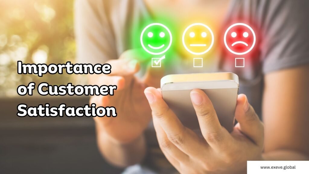 The Importance of Customer Satisfaction