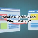 What is a Backlink and Why It Matters?