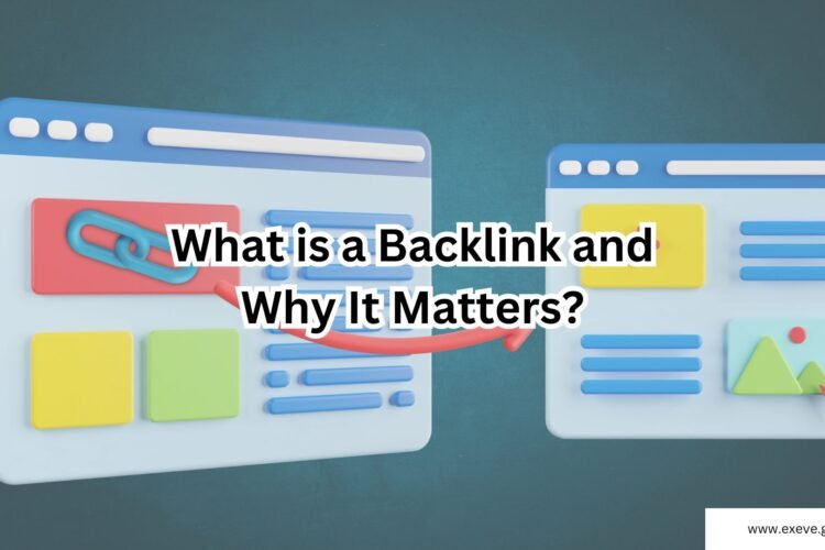 What is a Backlink and Why It Matters?